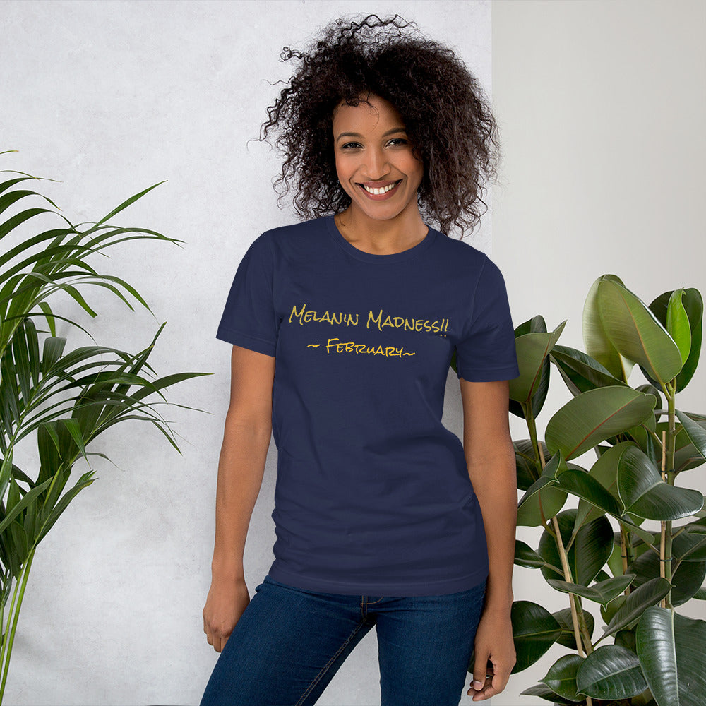 Melanin Madness! Short-Sleeve Unisex T-Shirt