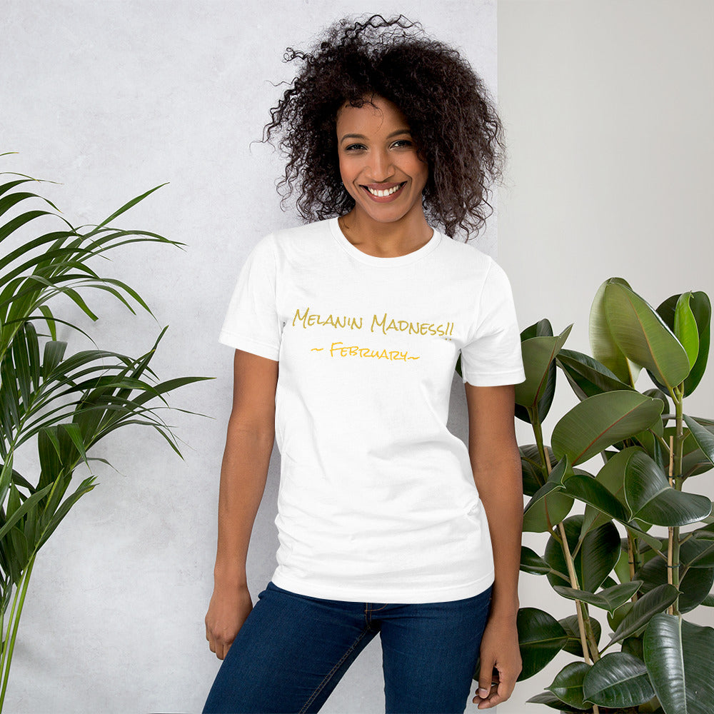 Melanin Madness! Short-Sleeve Unisex T-Shirt